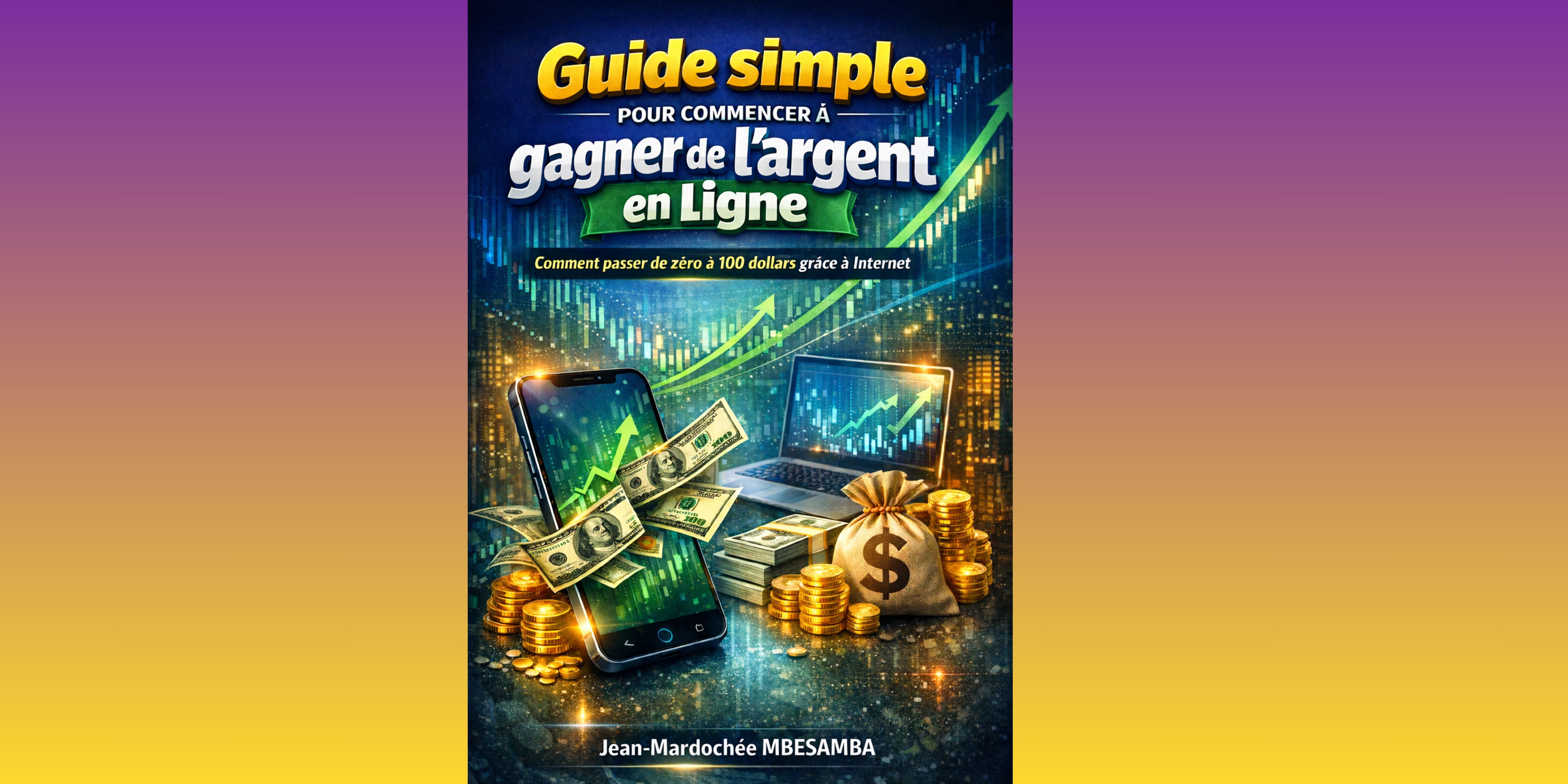 Guide Simple Pour Gagner de L'argent Sur Internet  Avec Ton Téléphone