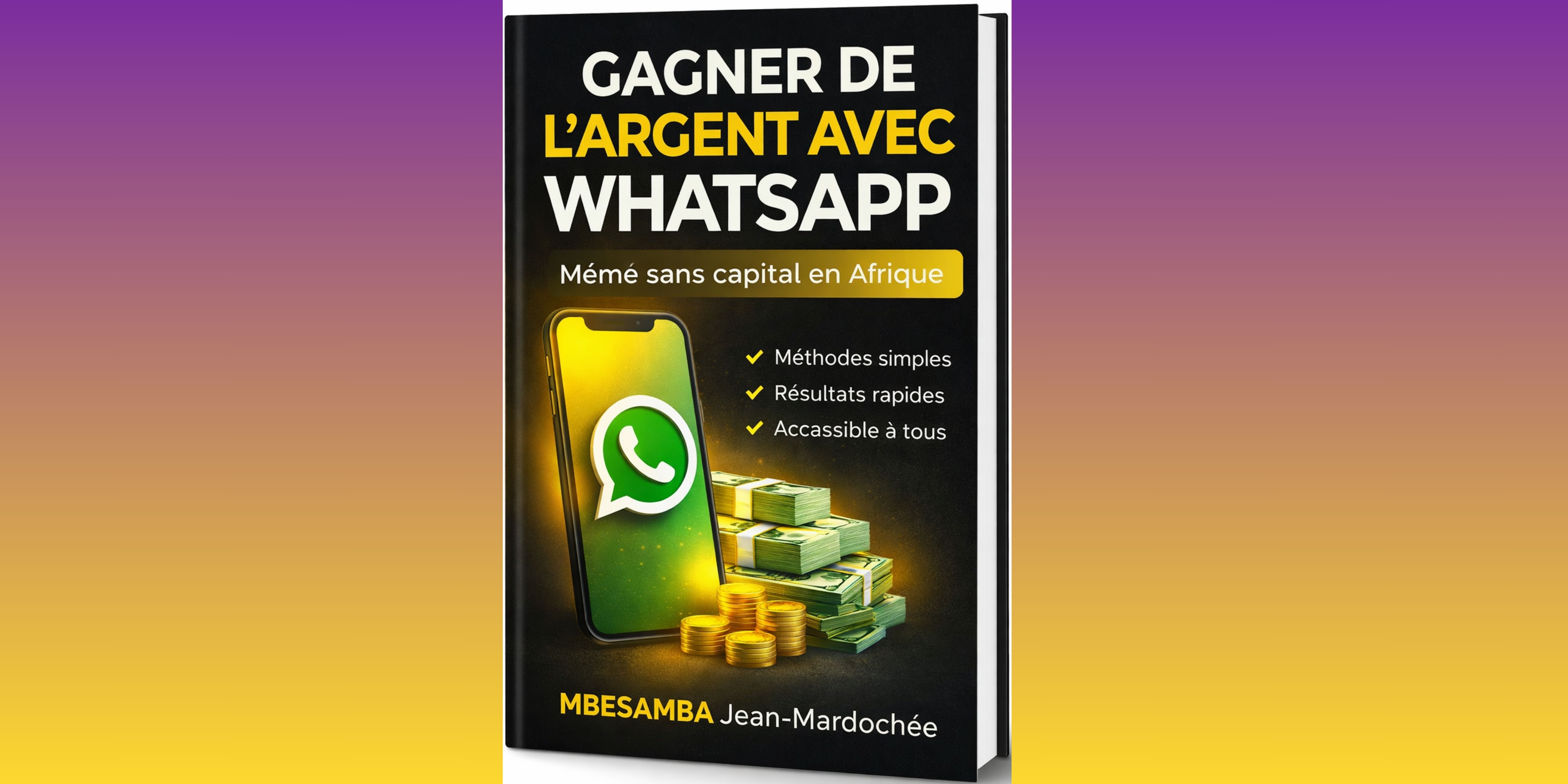 Guide pour Bâtir des revenus avec WhatsApp en Afrique 2026