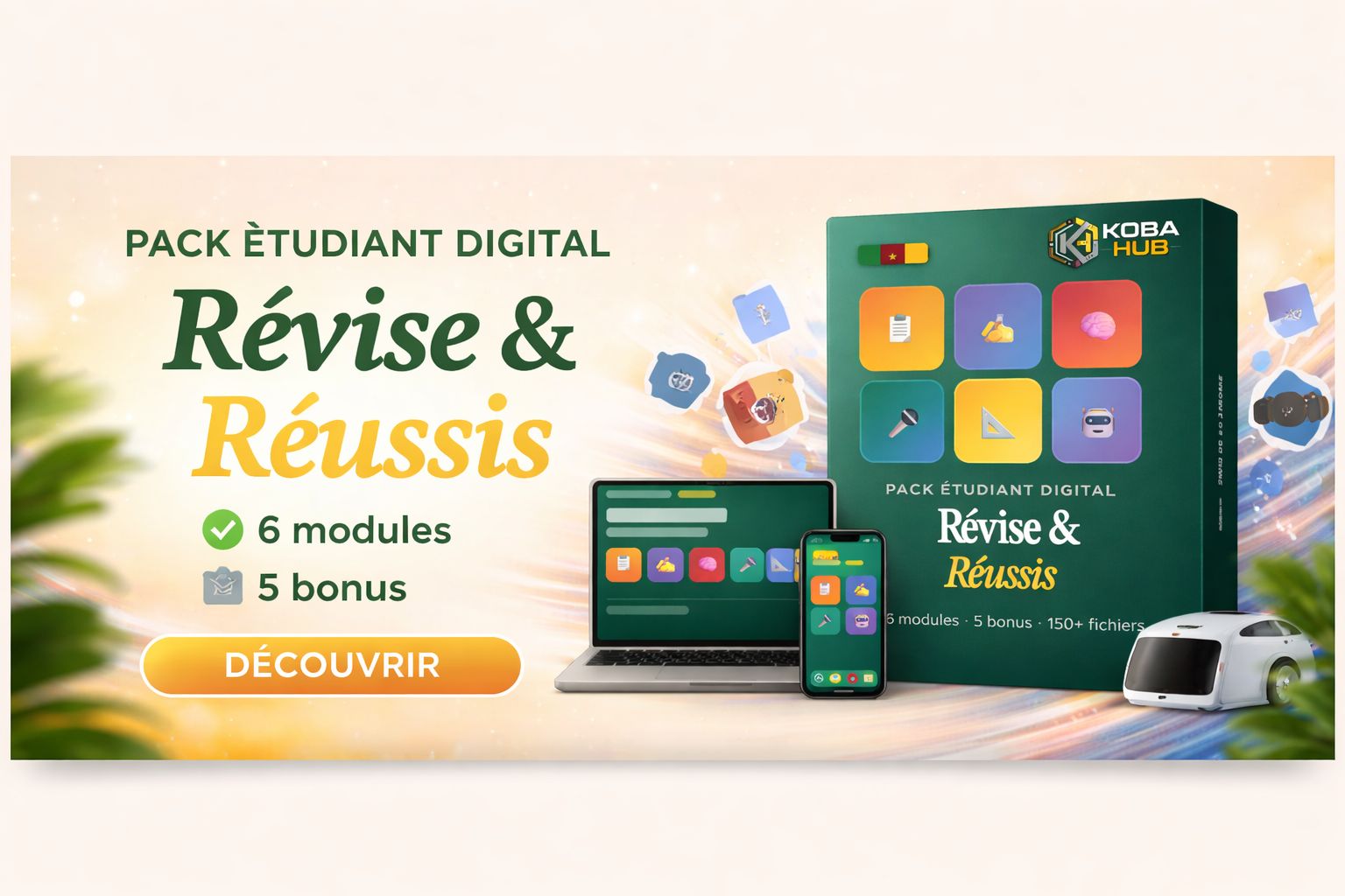 RÉVISE & RÉUSSIS — Le Pack Ultime 🇨🇲" "Le seul kit digital conçu pour le BAC Cameroun