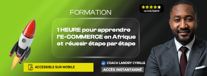 EcomAfriZero (Débutants): 1h pour apprendre les bases de l’e-commerce en Afrique avant de te lancer