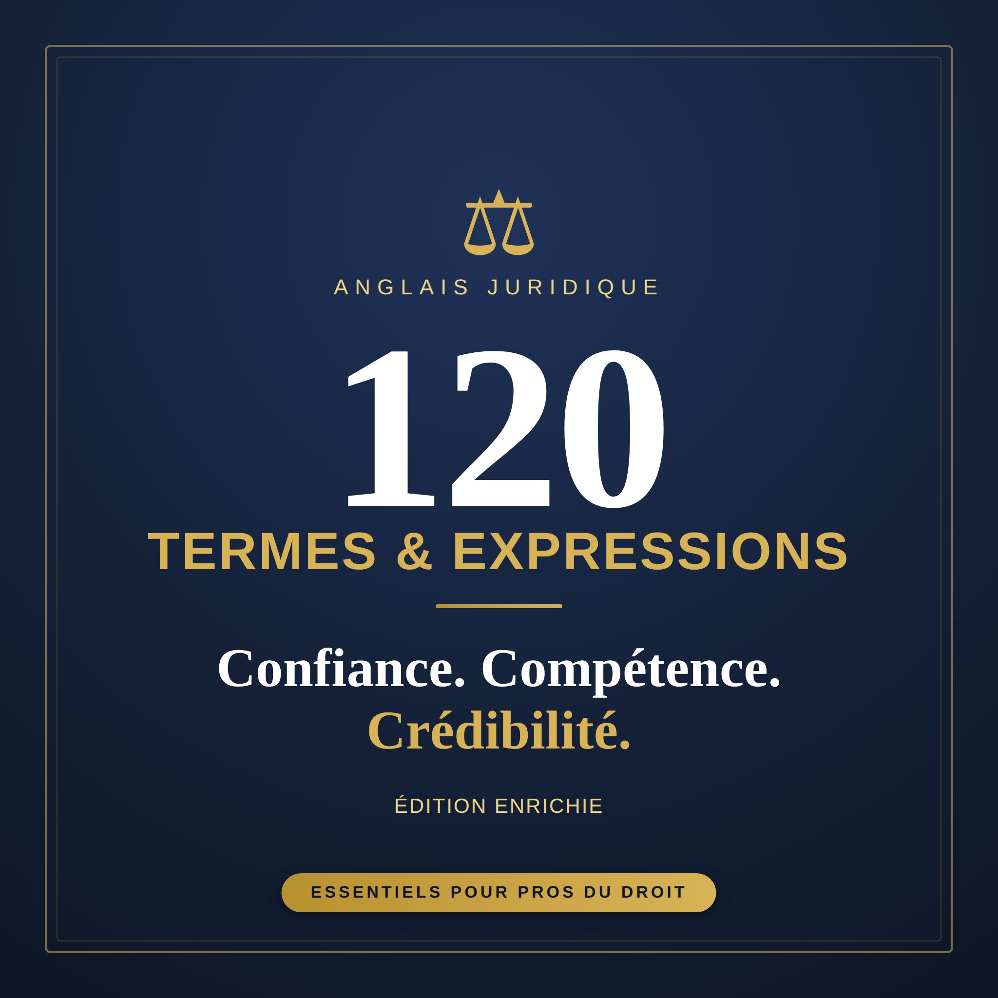 Confiance, Compétence, Crédibilité : l'Anglais Juridique en Un Livre