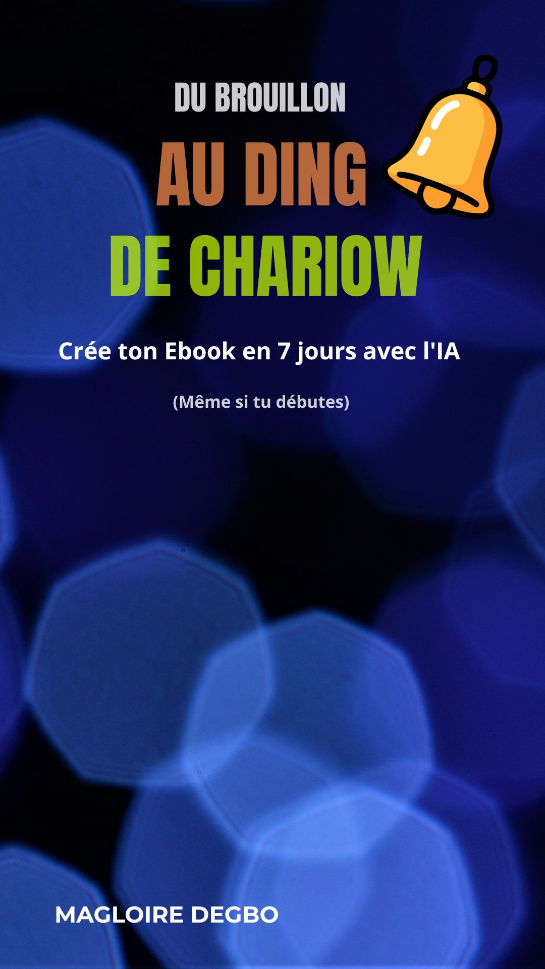 Du-Brouillon-au-Ding-de-Chariow_Ebook-en-7-jours