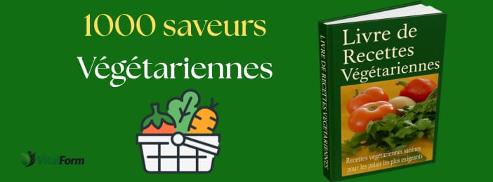 1000 recettes végétariennes simples pour manger sain sans se compliquer la vie