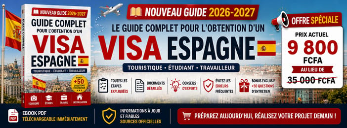 Guide Complet pour l'Obtention d'un Visa Espagne (Édition 2026-2027)