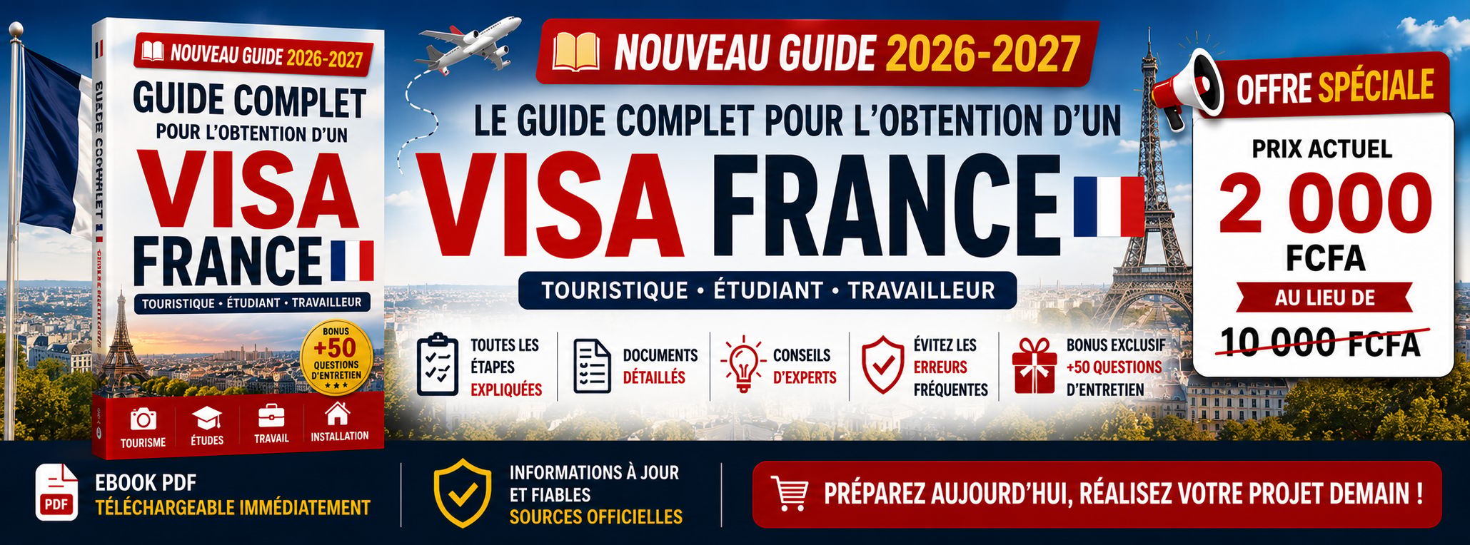 Guide Complet d'Obtention du Visa France Edition 2026 - 2027