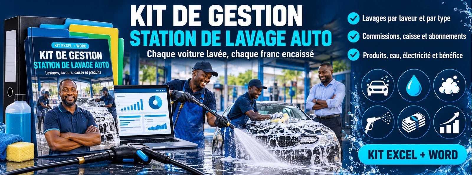 Kit de gestion Station de lavage auto : lavages, laveurs, caisse (Excel + Word)