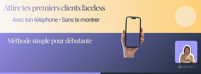 Attire tes premiers clients faceless avec ton téléphone (TikTok + YouTube + trafic simple)