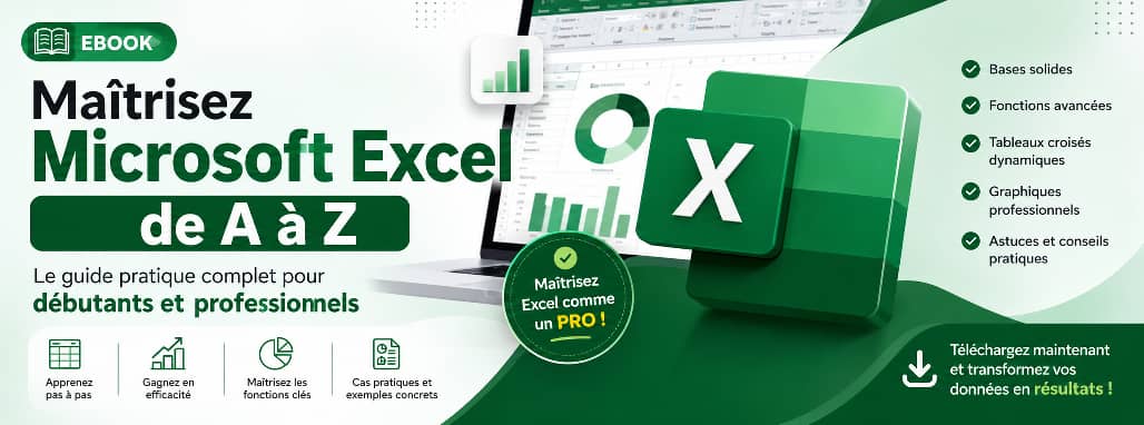 Maîtrisez Microsoft Excel de A à Z Le guide pratique complet pour débutants et professionnels