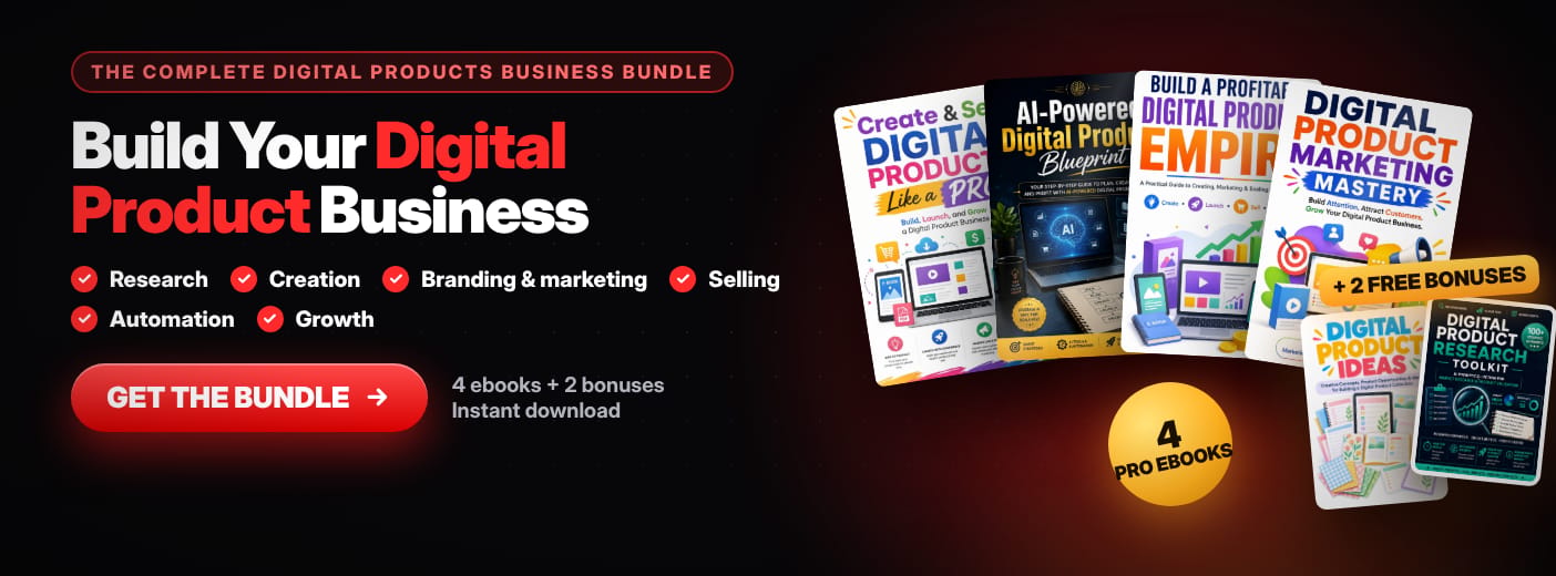 🚀 COMPLETE DIGITAL PRODUCT BUSINESS BUNDLE