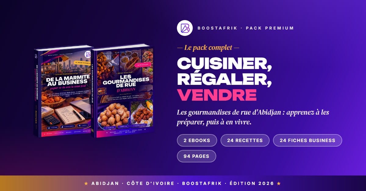 Cuisiner, Régaler, Vendre 🍢 — Le pack complet des gourmandises de rue d'Abidjan