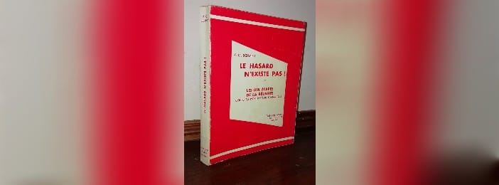 LE HASARD N'EXISTE PAS
