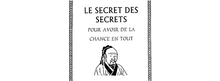 Le secret des secrets pour avoir la chance en tout