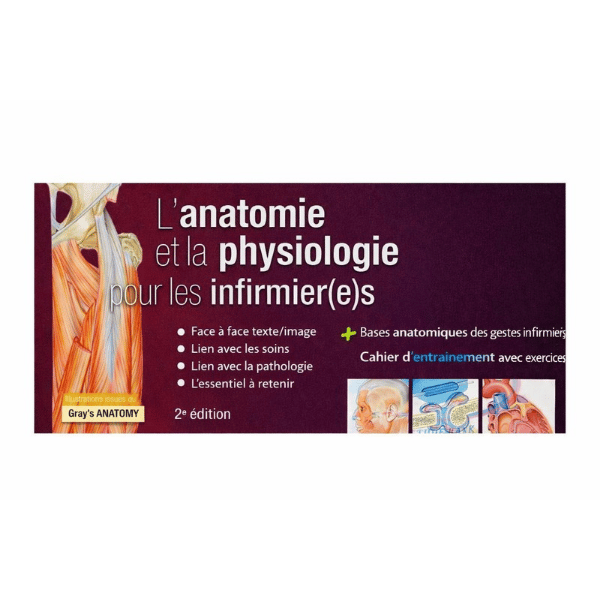 L'ANATOMIE ET LA PHYSIOLOGIE POUR LES INFIRMIER (E)S