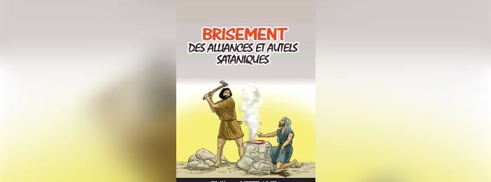 Brisement des alliances et autels sataniques