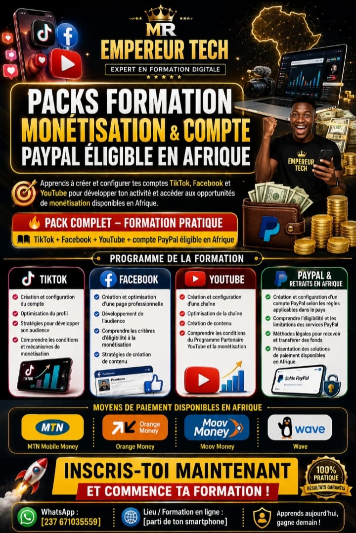 PACK DE FORMATION : (création de compte monétiser youtube... et compte PayPal éligible en Afrique