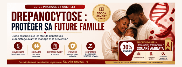 Amour et Prévention -Comprendre  La Drépanocytose Avant de Fonder une Famille