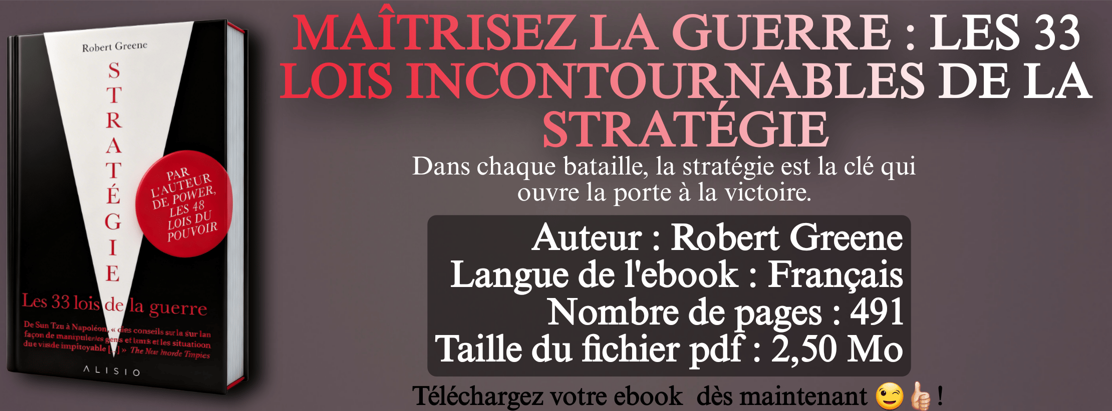 Stratégie : Les 33 Lois de la Guerre – Guide Complet pour Dominer le Pouvoir