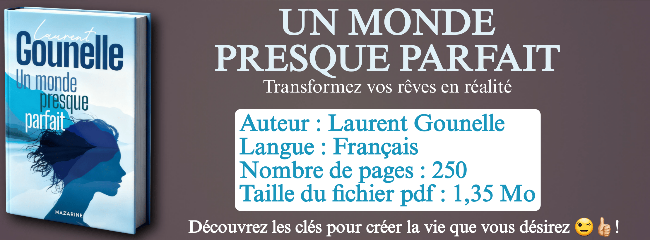 Un monde presque parfait : Transformez votre vision en réalité