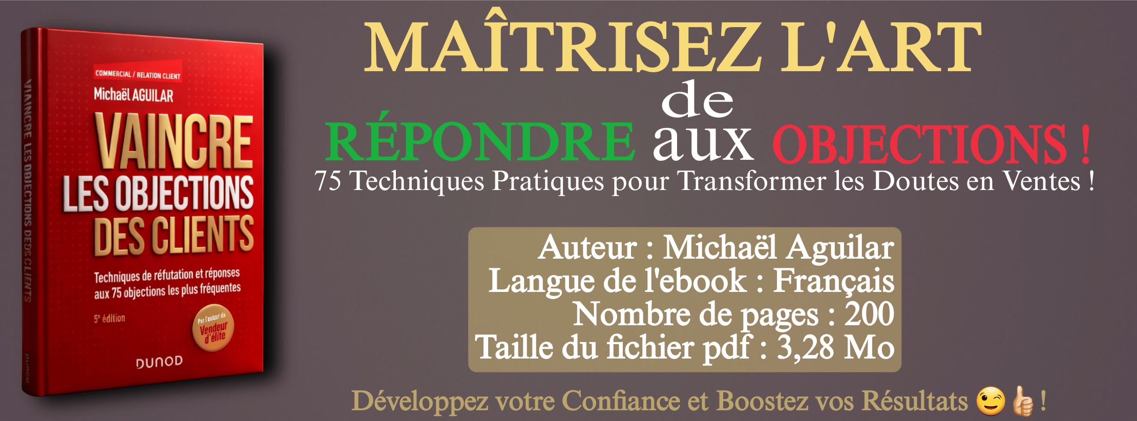 Comment Vaincre les Objections des Clients : Guide Complet 4e Édition