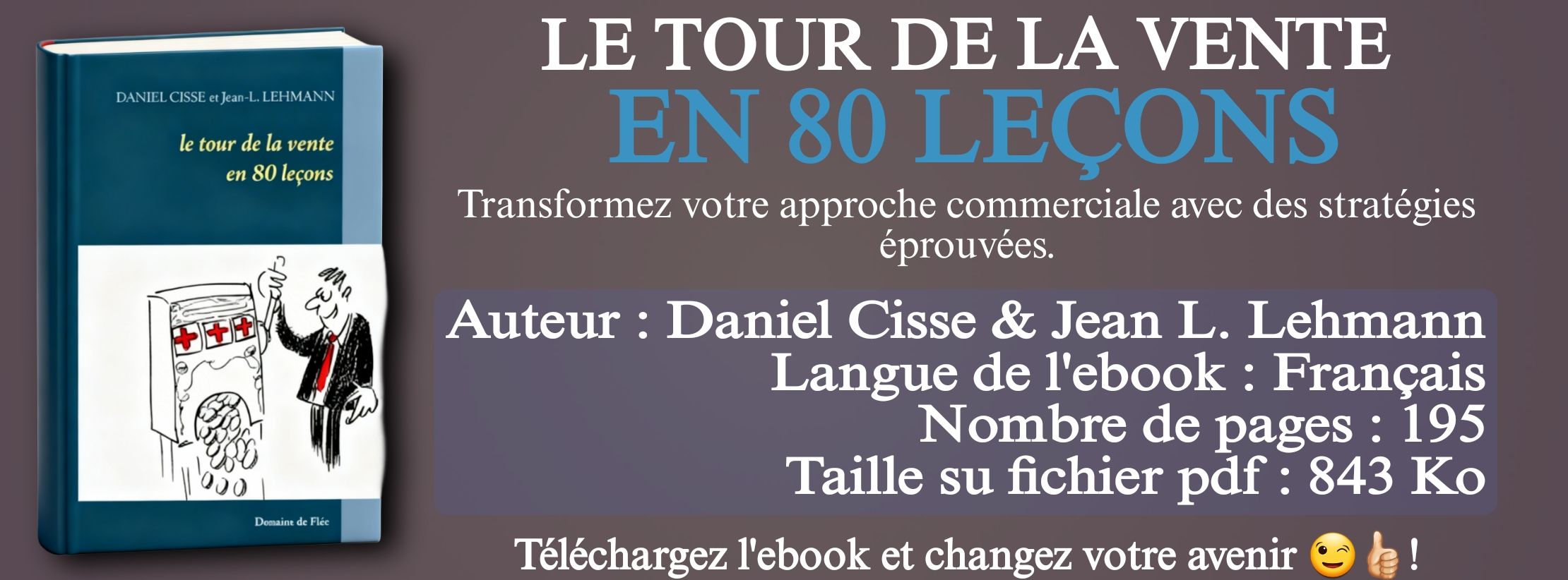 Solution Complète de Vente : 80 Stratégies Concrètes pour Booster Vos Résultats en 195 Pages