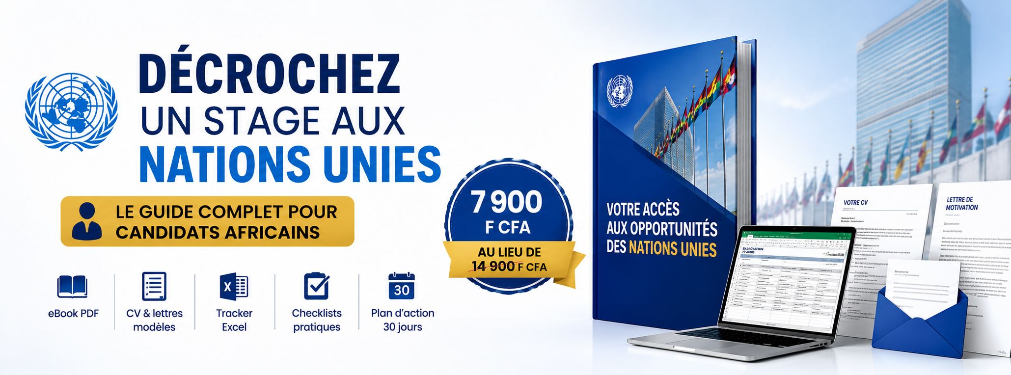Comment décrocher un stage aux Nations Unies - Guide complet pour candidats africains