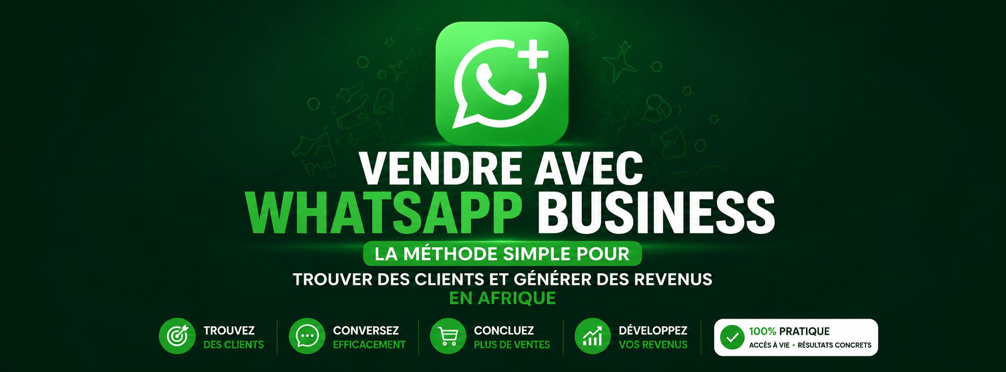 Vends plus avec WhatsApp Business