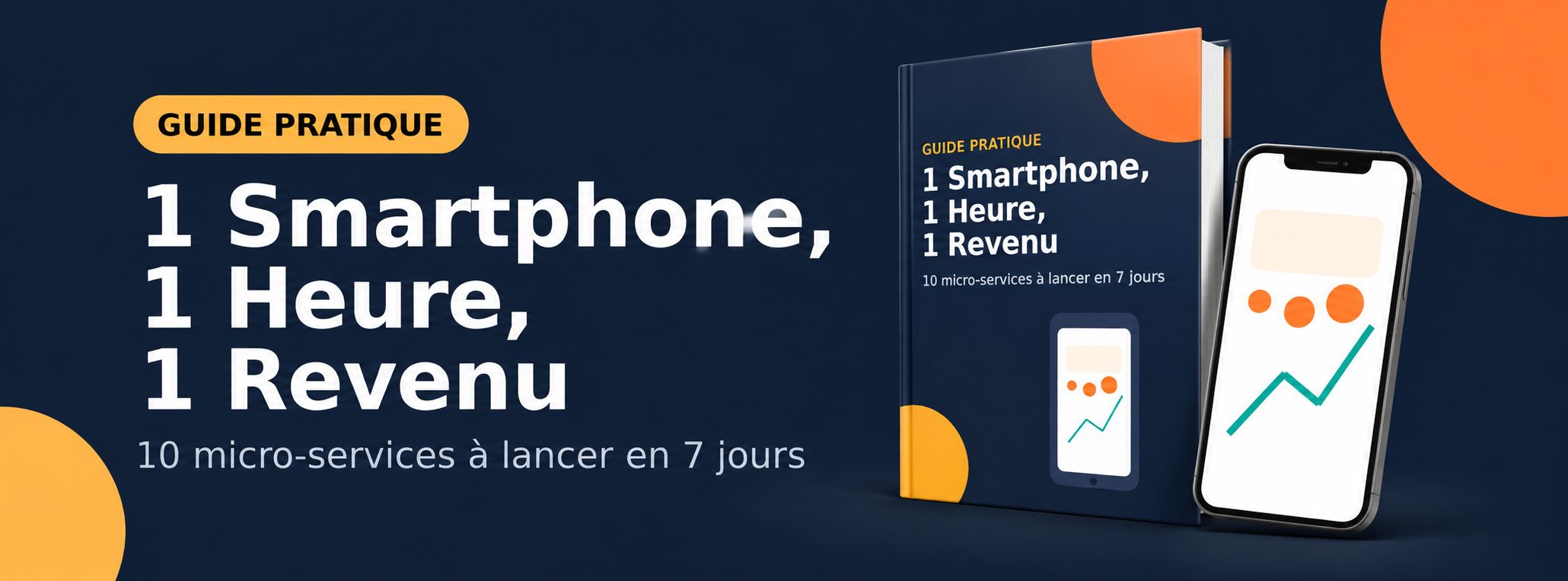 1 Smartphone, 1 Heure, 1 Revenu