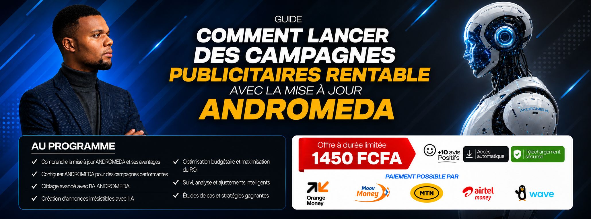 GUIDE : Lancer des CAMPAGNES FACEBOOK Rentables avec ANDROMEDA et Générer des Ventes CONTINUE