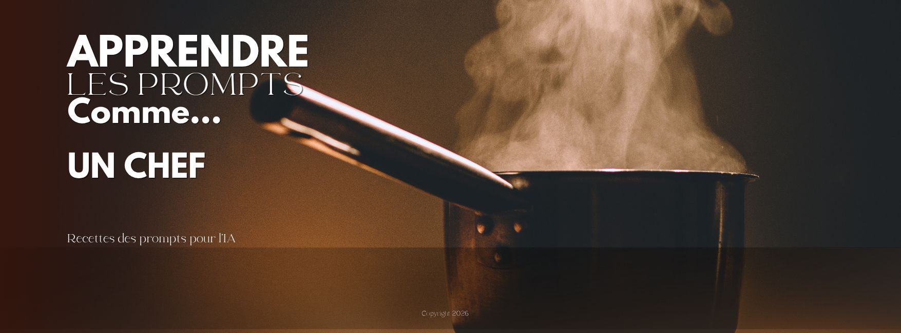 Apprendre les prompts comme un Chef (Volume 1)