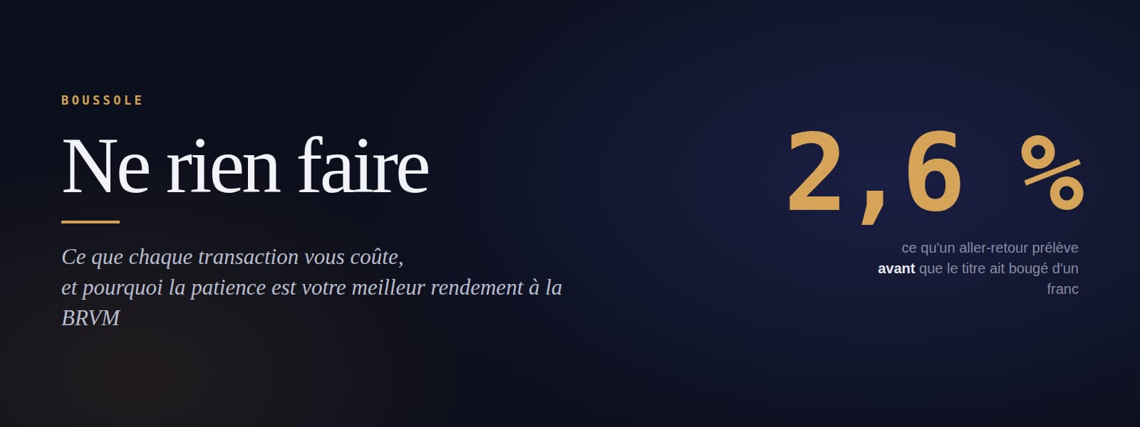 Ne rien faire — ce que chaque transaction vous coûte à la BRVM