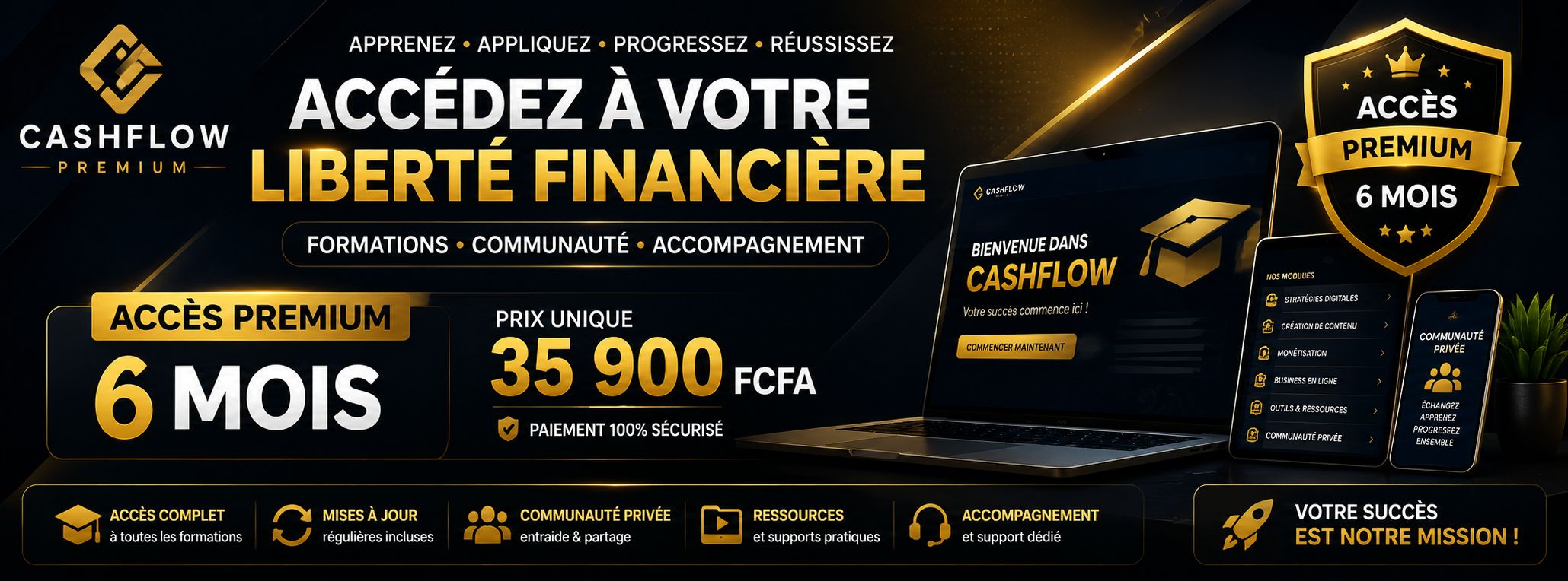 CASHFLOW — Accès 6 mois