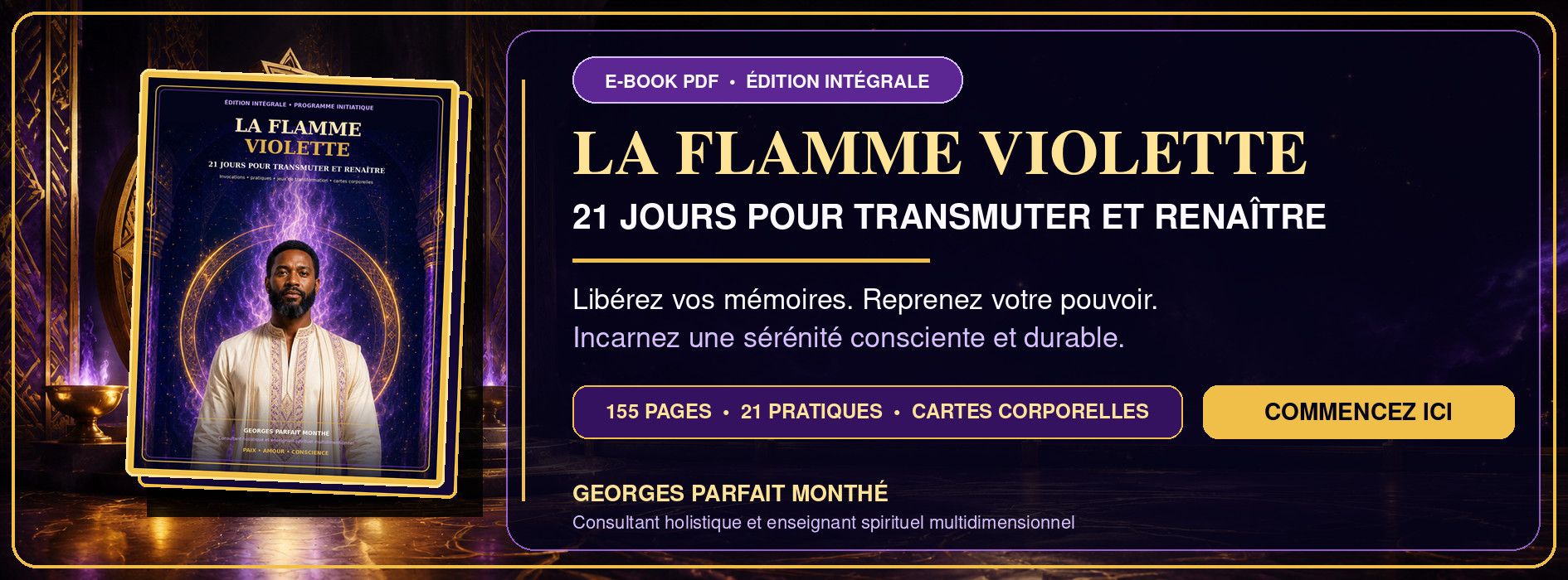 La Flamme Violette, l’Intégrale 21 jours pour transmuter et renaitre de nouveau