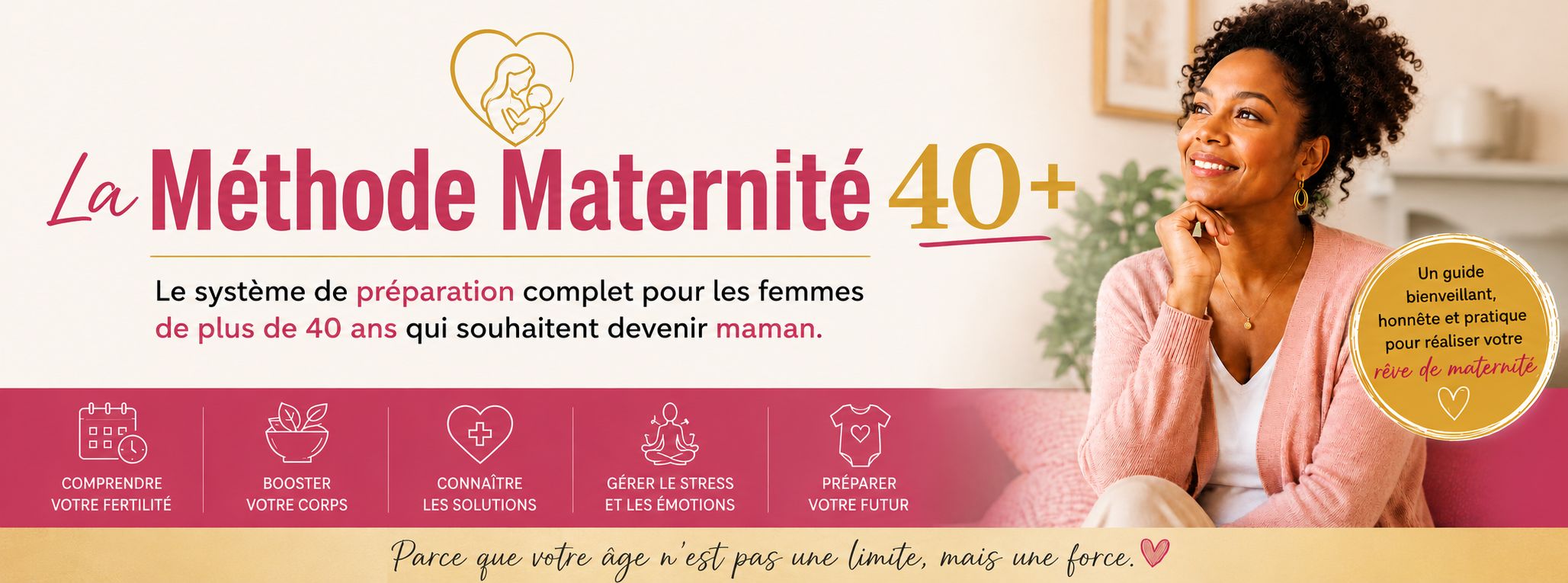 La méthode maternité 40+