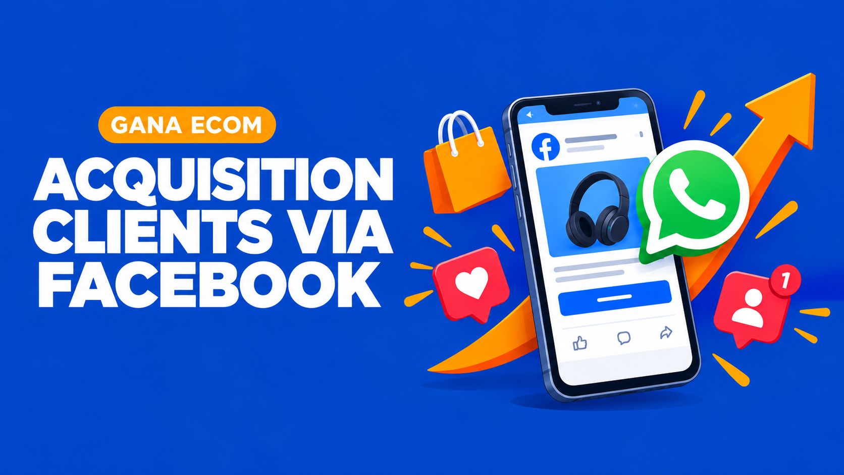 GUIDE PRATIQUE · E-COMMERCE · FACEBOOK · WHATSAPP