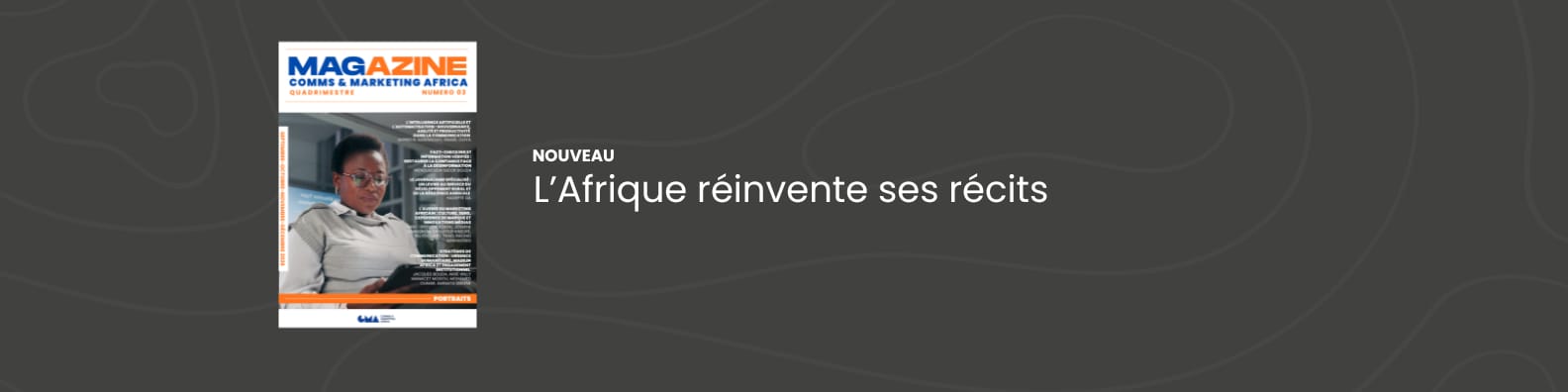 Comms & Marketing Africa N°03