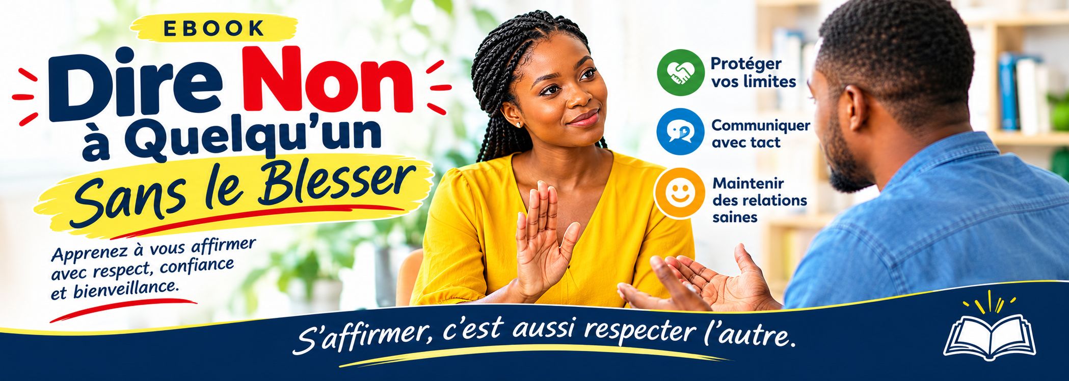 Dire Non à Quelqu'un Sans le Blesser ?