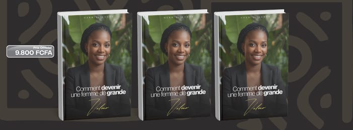 COMMENT DEVENIR UNE FEMME DE GRANDE VALEUR
