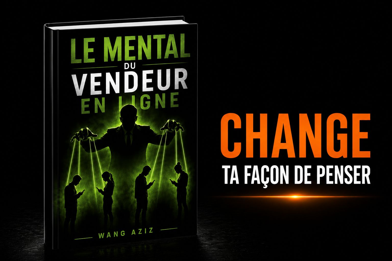 LE MENTAL DU VENDEUR EN LIGNE Changez votre façon de penser pour mieux vendre