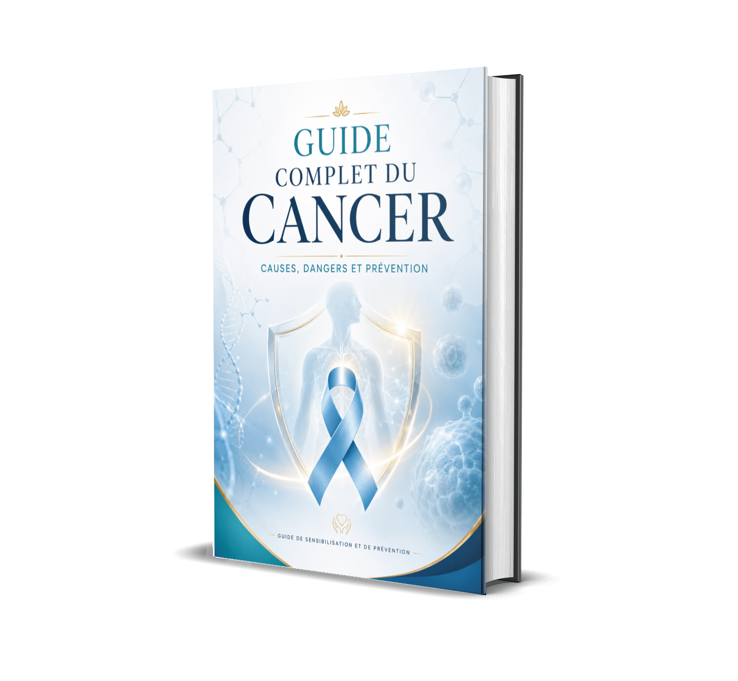 Le Cancer : Comprendre les Causes, les Dangers et les Meilleures Stratégies de Prévention