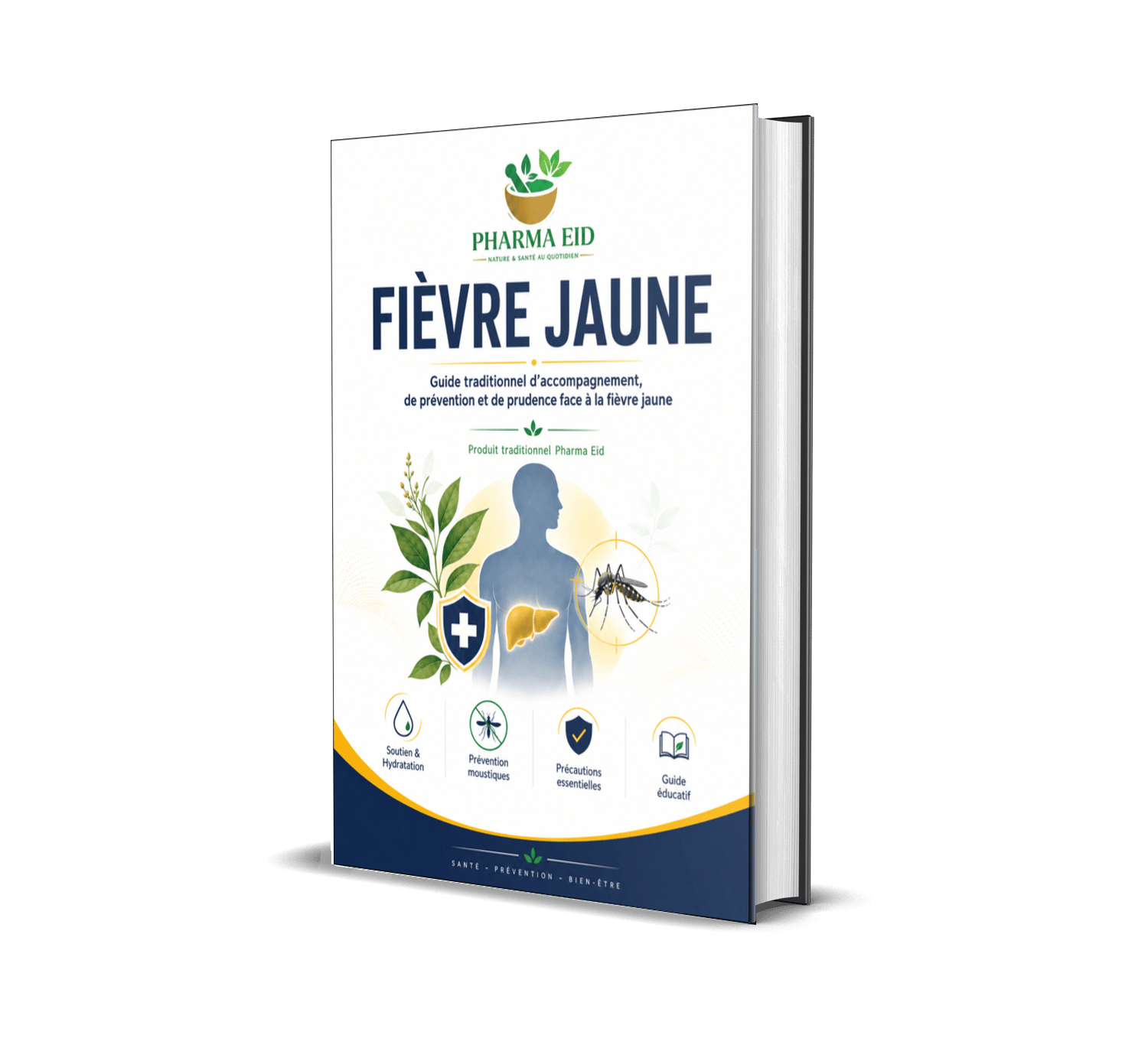 FIÈVRE JAUNE — Guide traditionnel d’accompagnement, de prévention et de prudence