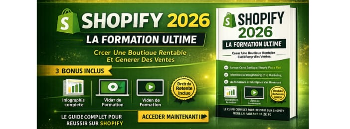 Shopify 2026 : La Formation Ultime Pour Créer Une Boutique Rentable Et Générer Des Ventes
