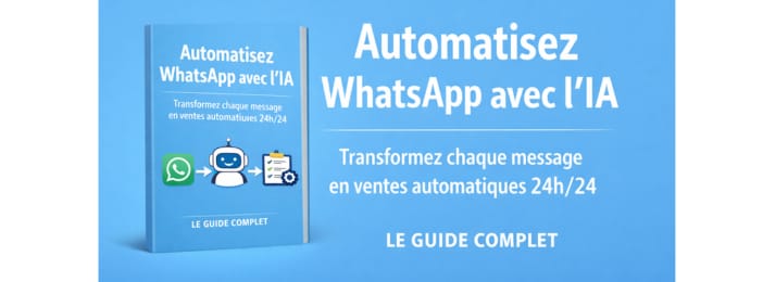Automatisez WhatsApp avec l’IA et transformez chaque message en ventes automatiques 24h/24