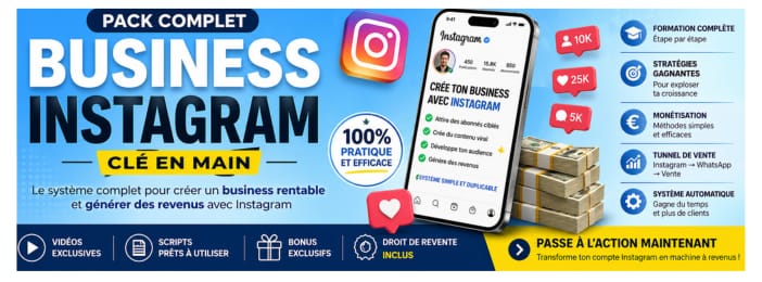 Pack Instagram complet pour créer un business rentable et générer des revenus durables