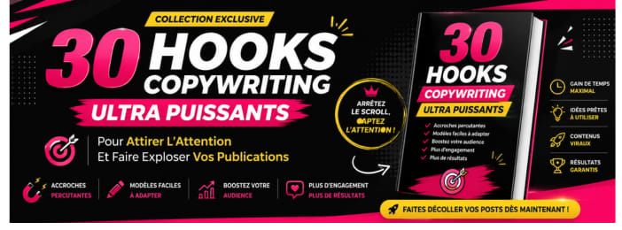 30 Hooks Copywriting Ultra Puissants Pour Attirer L’Attention Et Faire Exploser Vos Publications