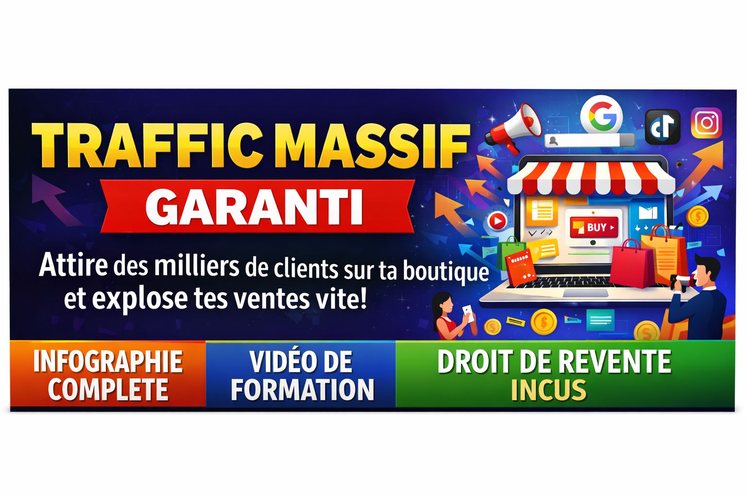 Trafic massif garanti : Attire des milliers de clients sur ta boutique et explose tes ventes vite