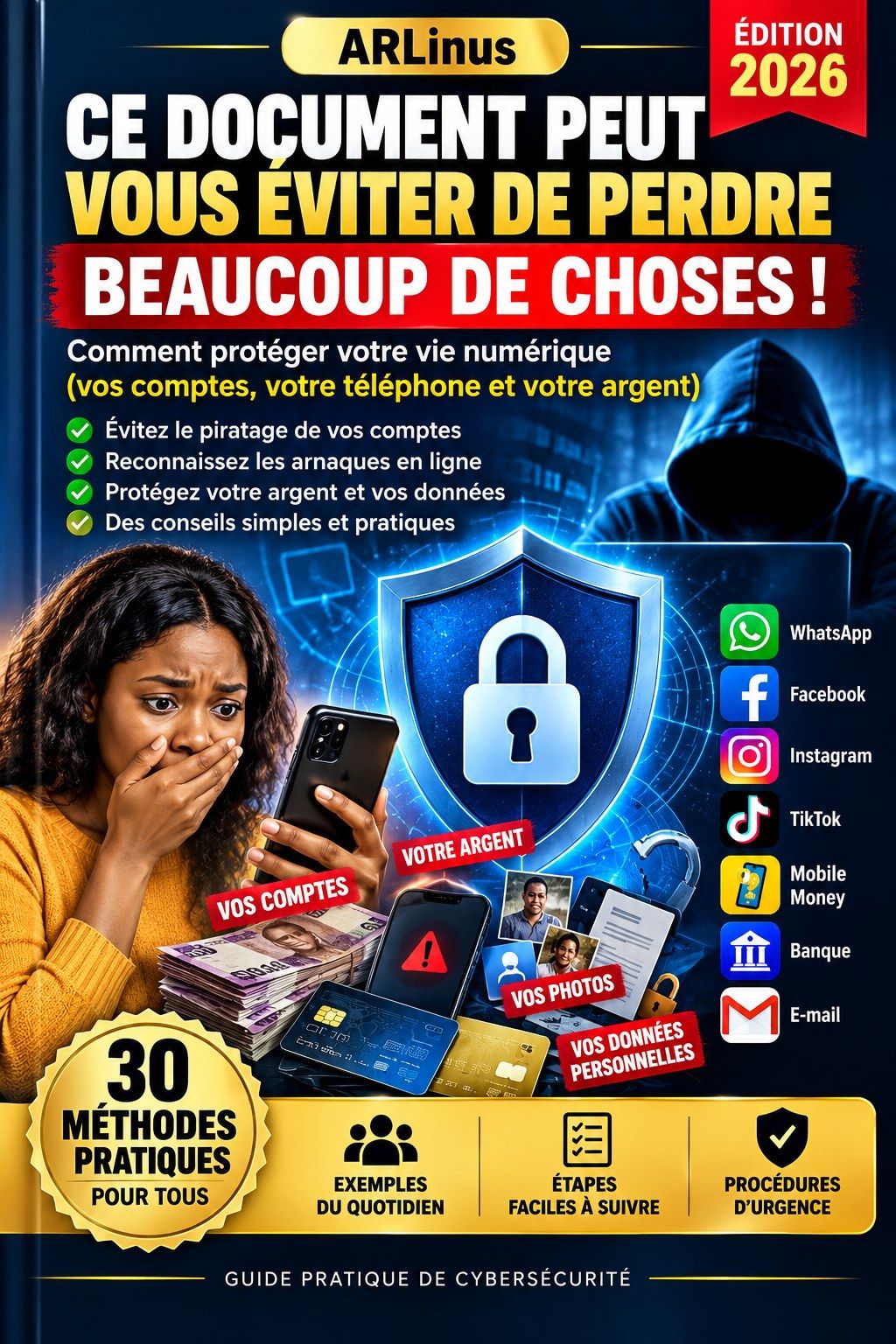 PROTÉGEZ VOTRE VIE NUMÉRIQUE — Vos comptes, votre téléphone et votre argent | Guide ARLinus 2026