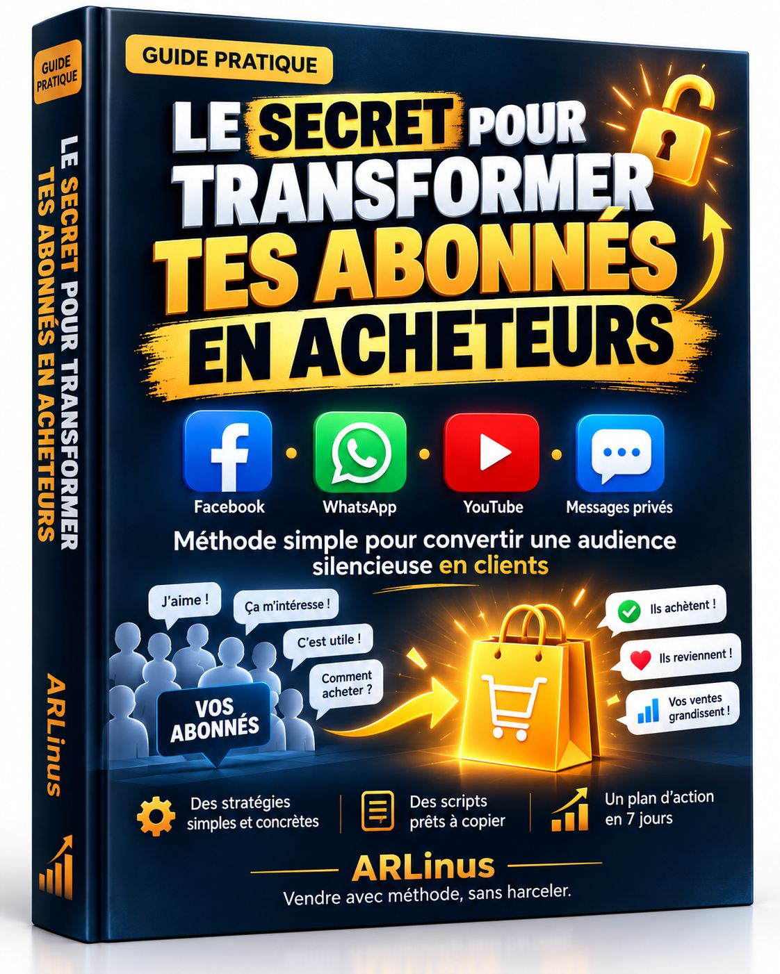Le Secret pour Transformer ses Abonnés en Acheteurs — Guide pratique + Scripts + Plan 7 jours