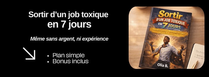 Sortir d'un job toxique en 7 jours