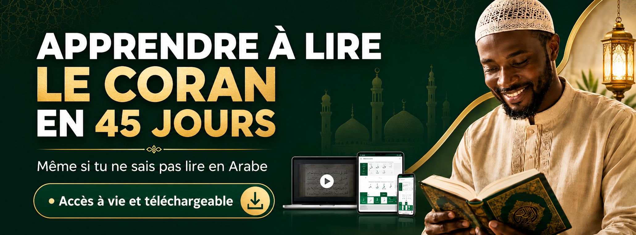 APPRENDRE À LIRE LE CORAN EN 45 JOURS ( DÉBUTANT)