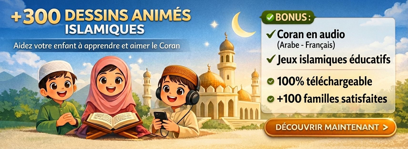 +300 dessins animés islamiques pour aider votre enfant à aimer et comprendre le Coran et l’Islam